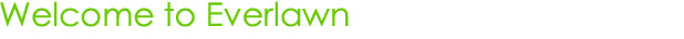 Welcome to Everlawn